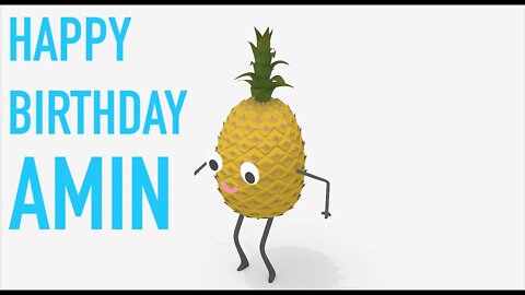 Happy Birthday AMIN! - PINEAPPLE Birthday Song