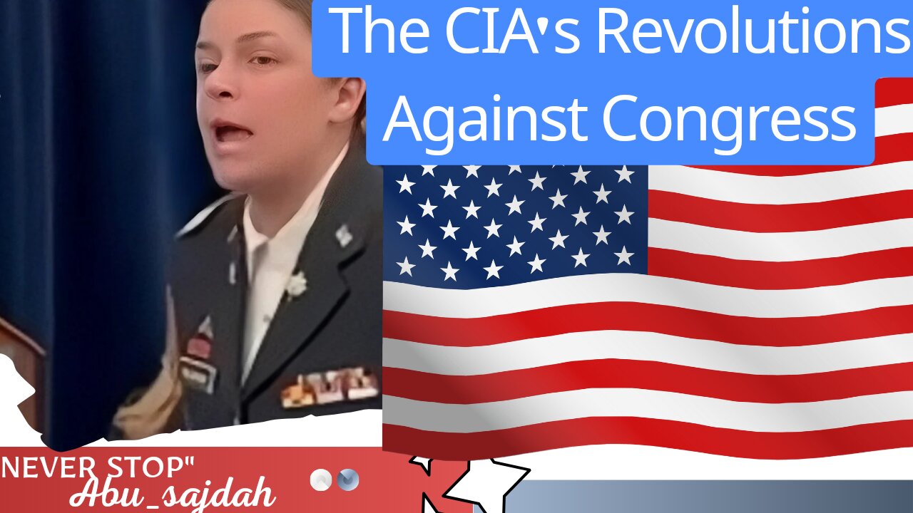 The CIA's Revolutions Against Congress