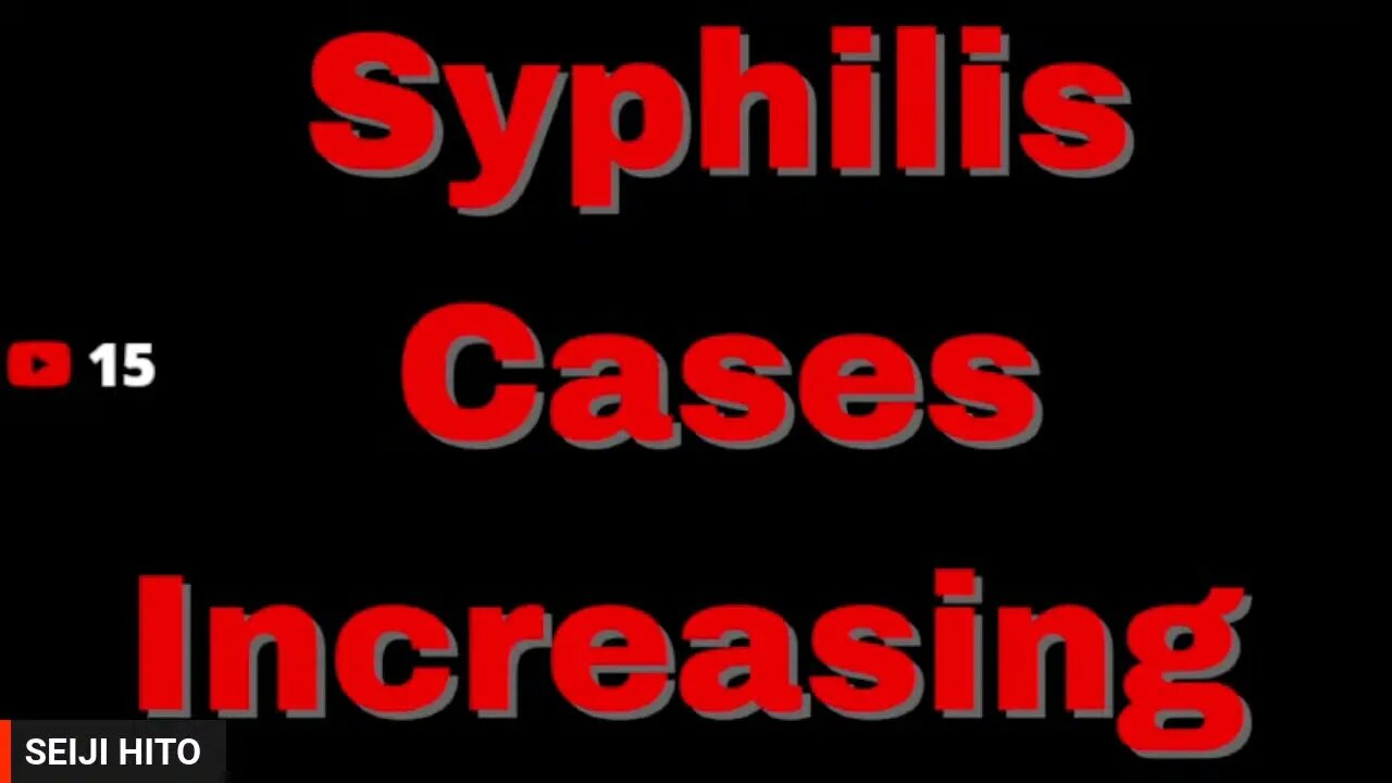 Syphilis Cases Increasing