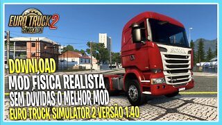 DOWNLOAD MELHOR MOD FÍSICA REALISTA EURO TRUCK SIMULATOR 1.40