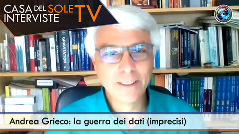 Andrea Grieco: la guerra dei dati (imprecisi)