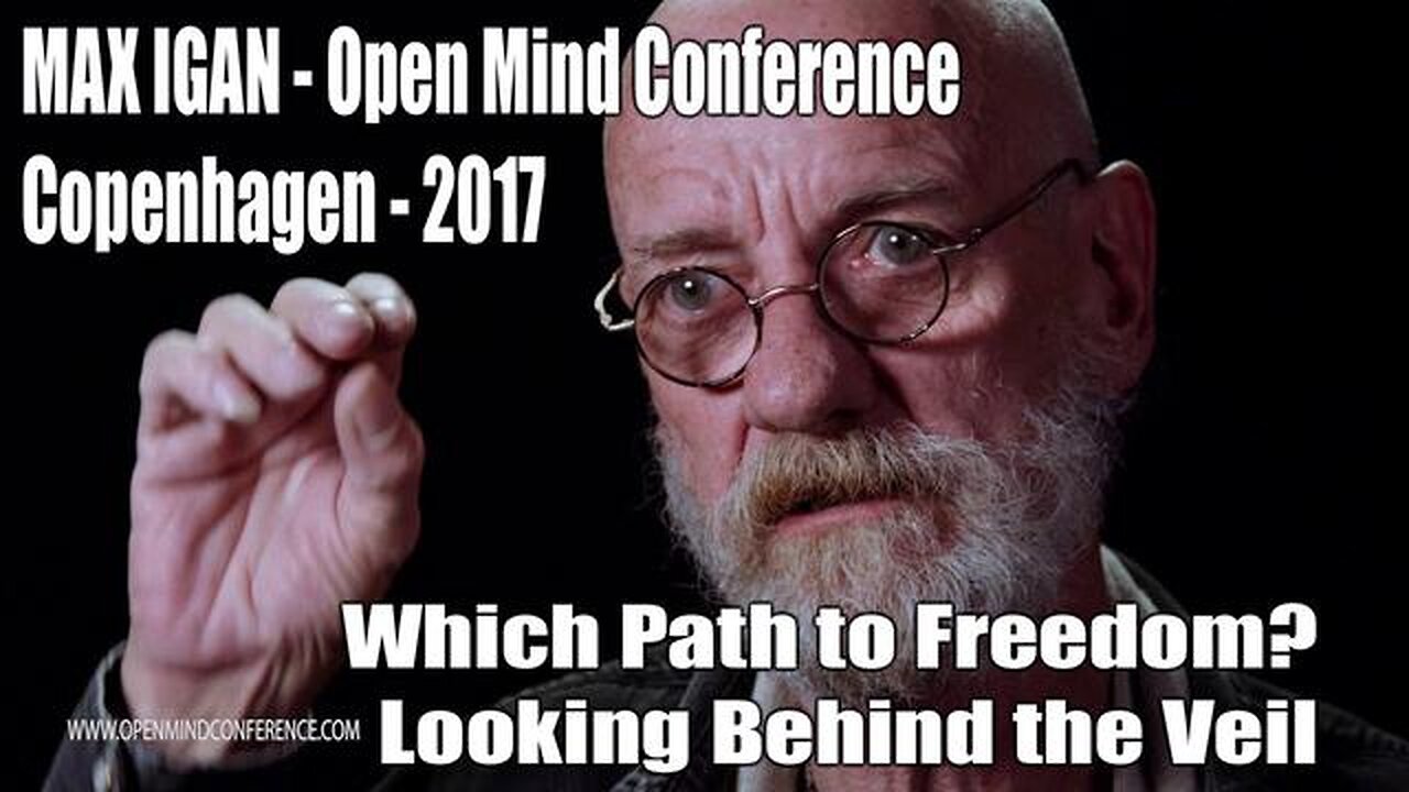 Max Igan - Which Path to Freedom- Looking Behind the Veil