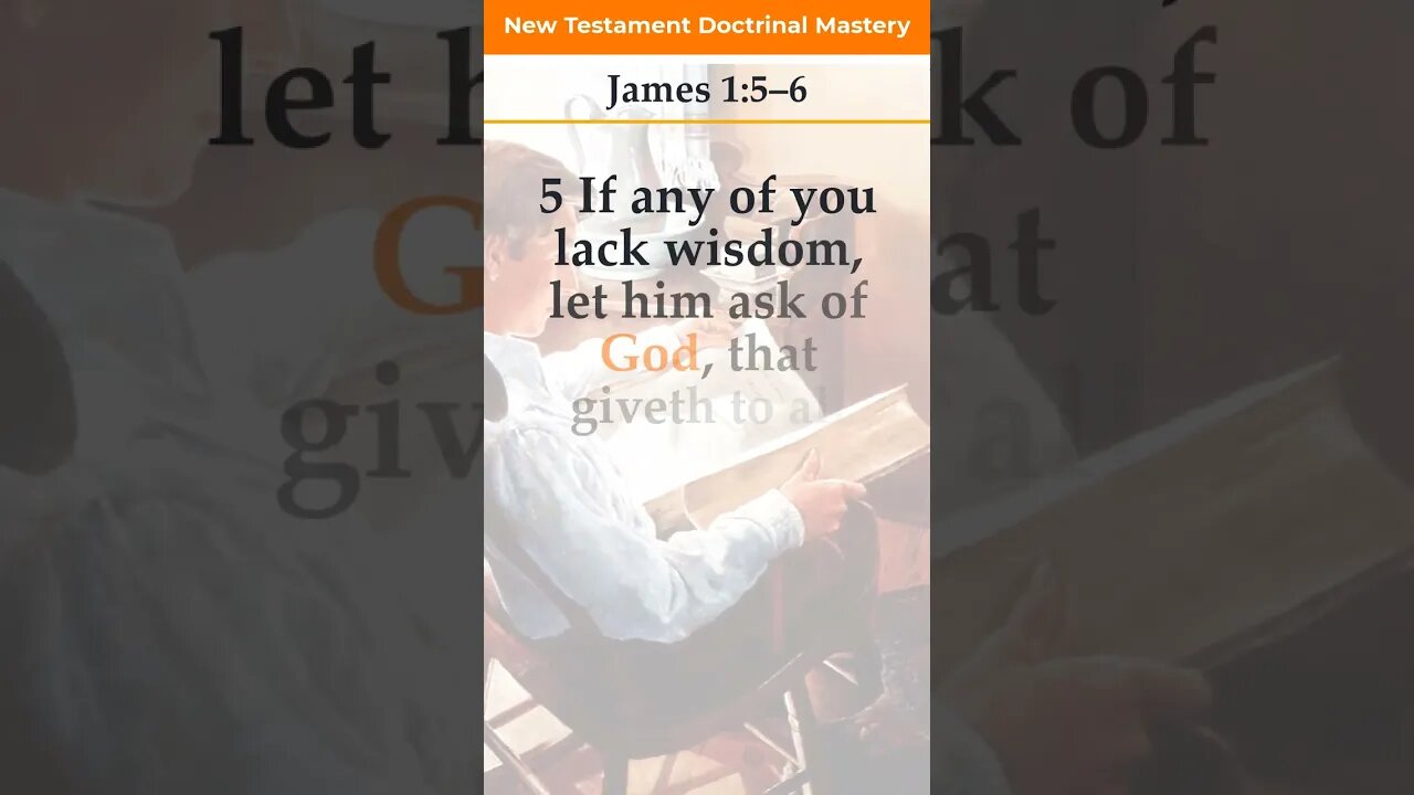 James 1:5–6 | 2023 New Testament Doctrinal Mastery #shorts