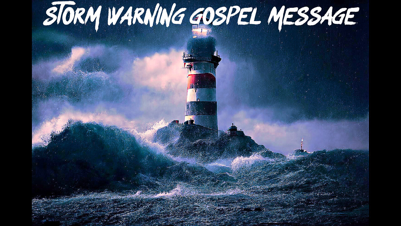 Storm Warning Gospel Message-Politics and Judgements