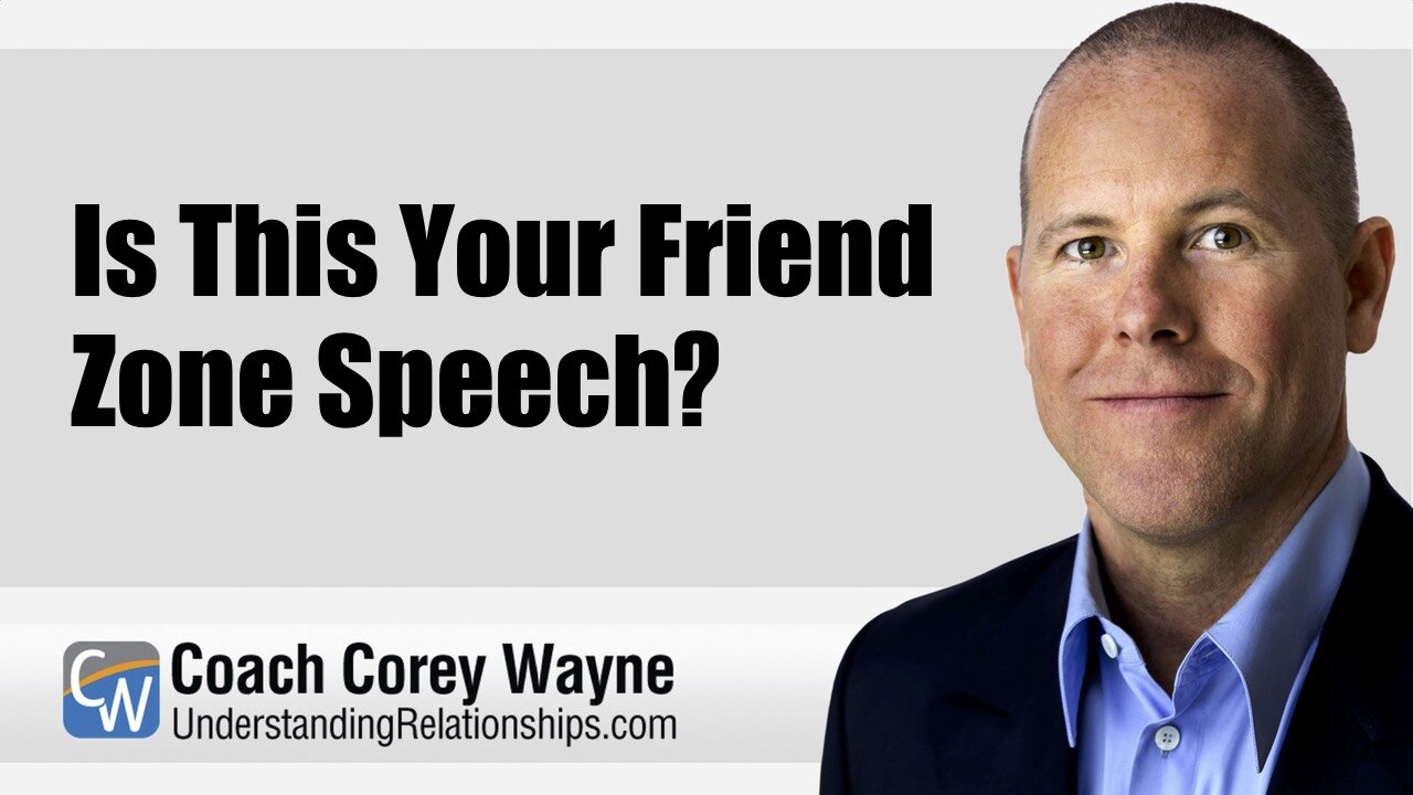 Is This Your Friend Zone Speech?