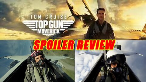 TOP GUN MAVERICK *SPOILER* Review with Wombat