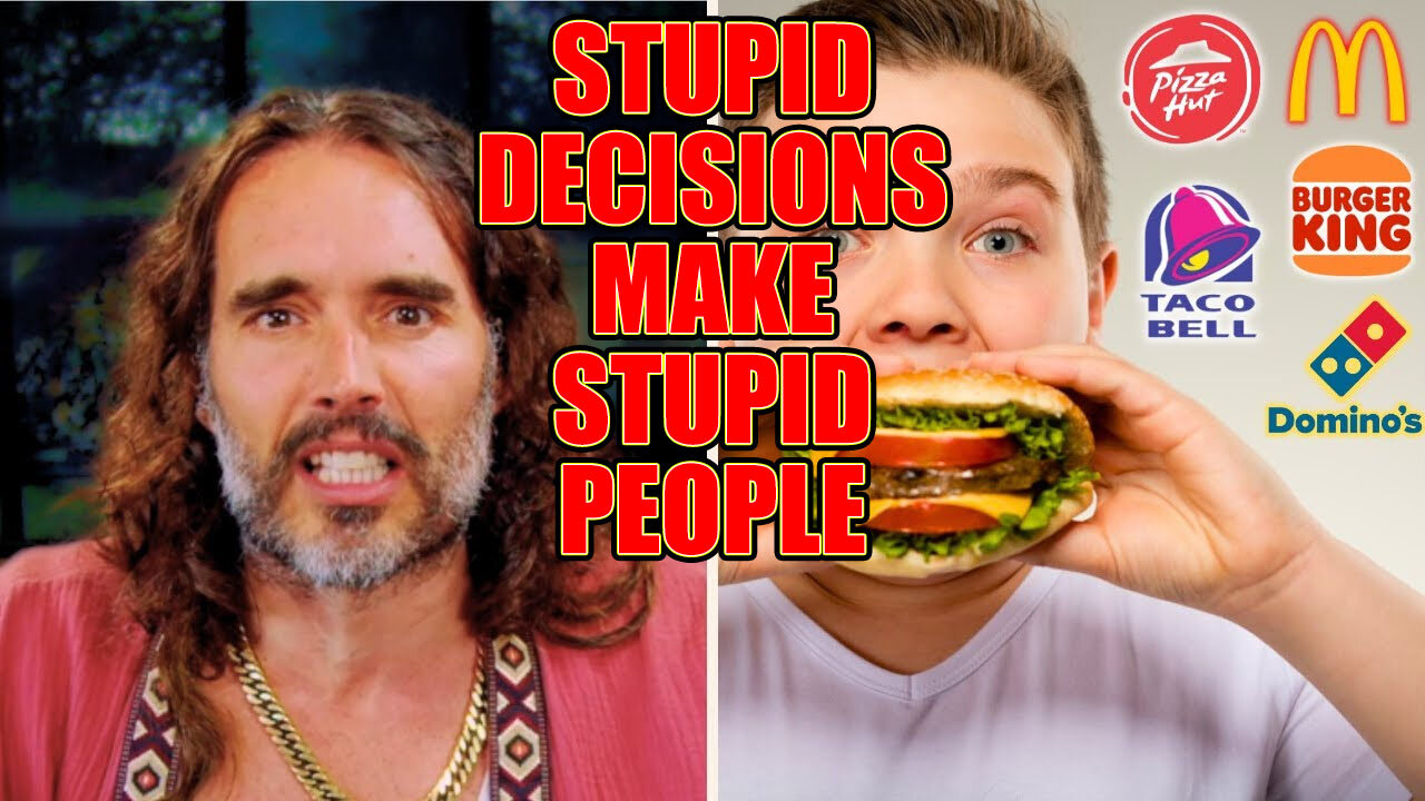 Russell Brand Discusses How Stupid People Making Stupid Decisions Makes Them More Stupid