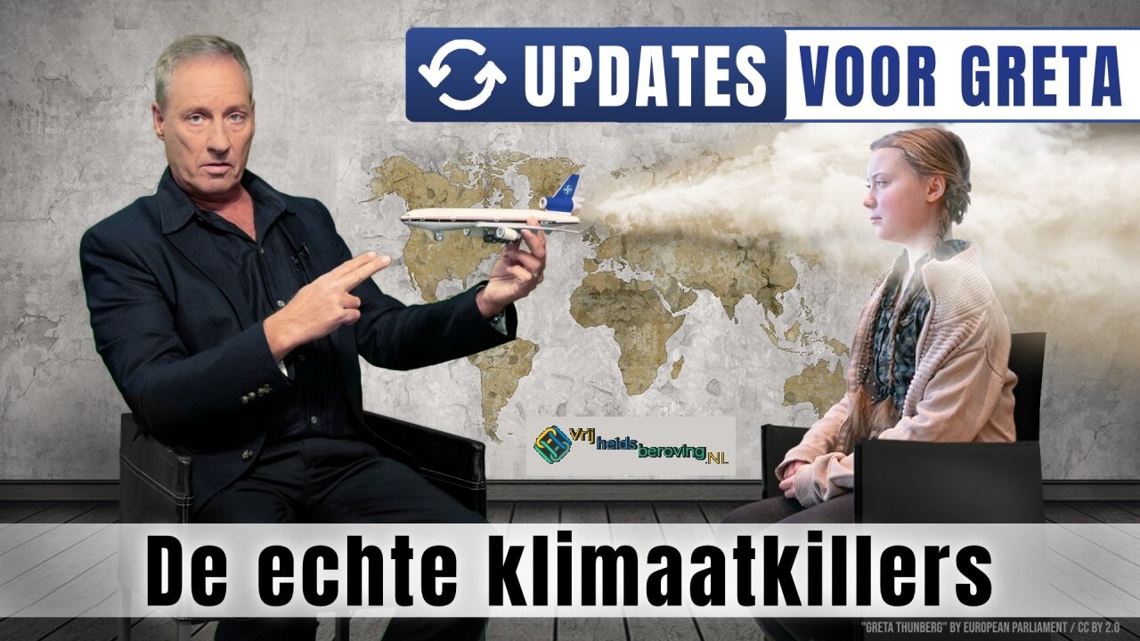 Updates voor Greta! - De echte klimaatkillers