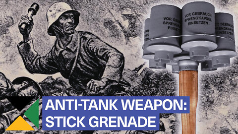 German Anti-Tank Weapons: Stick Grenades & Bundled Charges | LAH