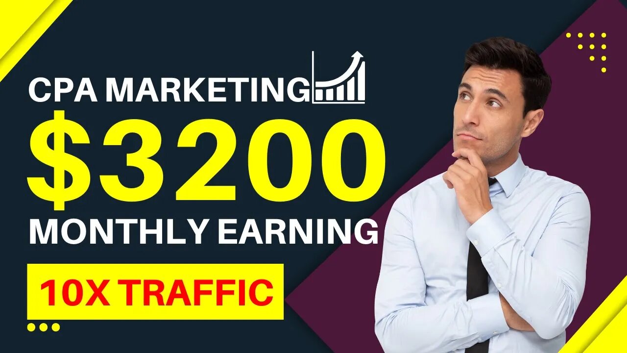CPA Marketing For BEGINNERS Tutorial To Earn $3200 /Monthly, 10X Traffic, CPA Marketing