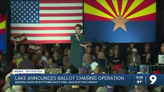 Kari Lake announces she is launching a ballot-chasing operation