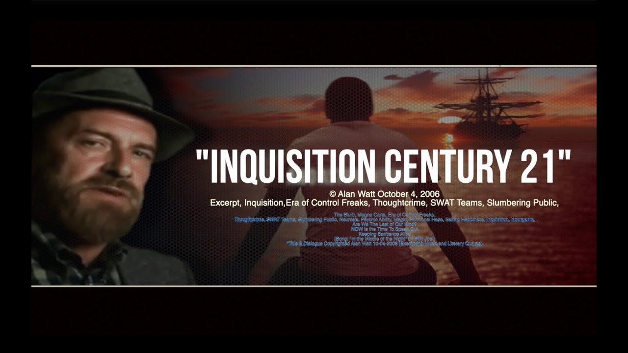 "Inquisition Century 21" Alan Watt