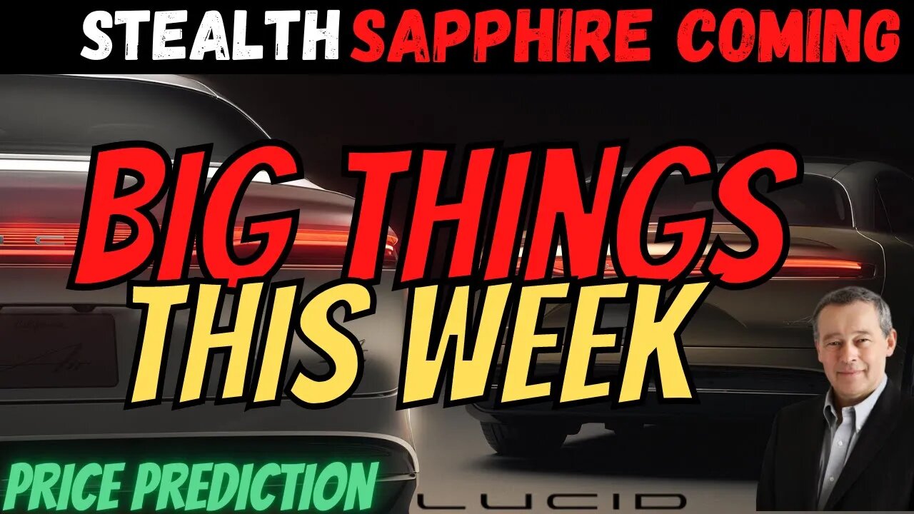LCID Updates This Week 💰 LCID Stealth Sapphire │ $LCID Price Prediction