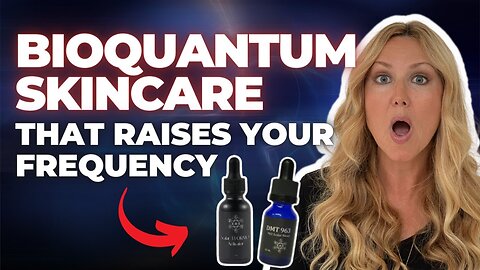 Bioquantum Skincare That Raises Your Frequency: Awaken the Gene Code of Human Evolution