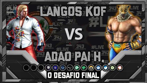 LANGOS VS ADÃO PAI H O DESFI O FINAL FT 20 #tekken 7 #LIVE 343