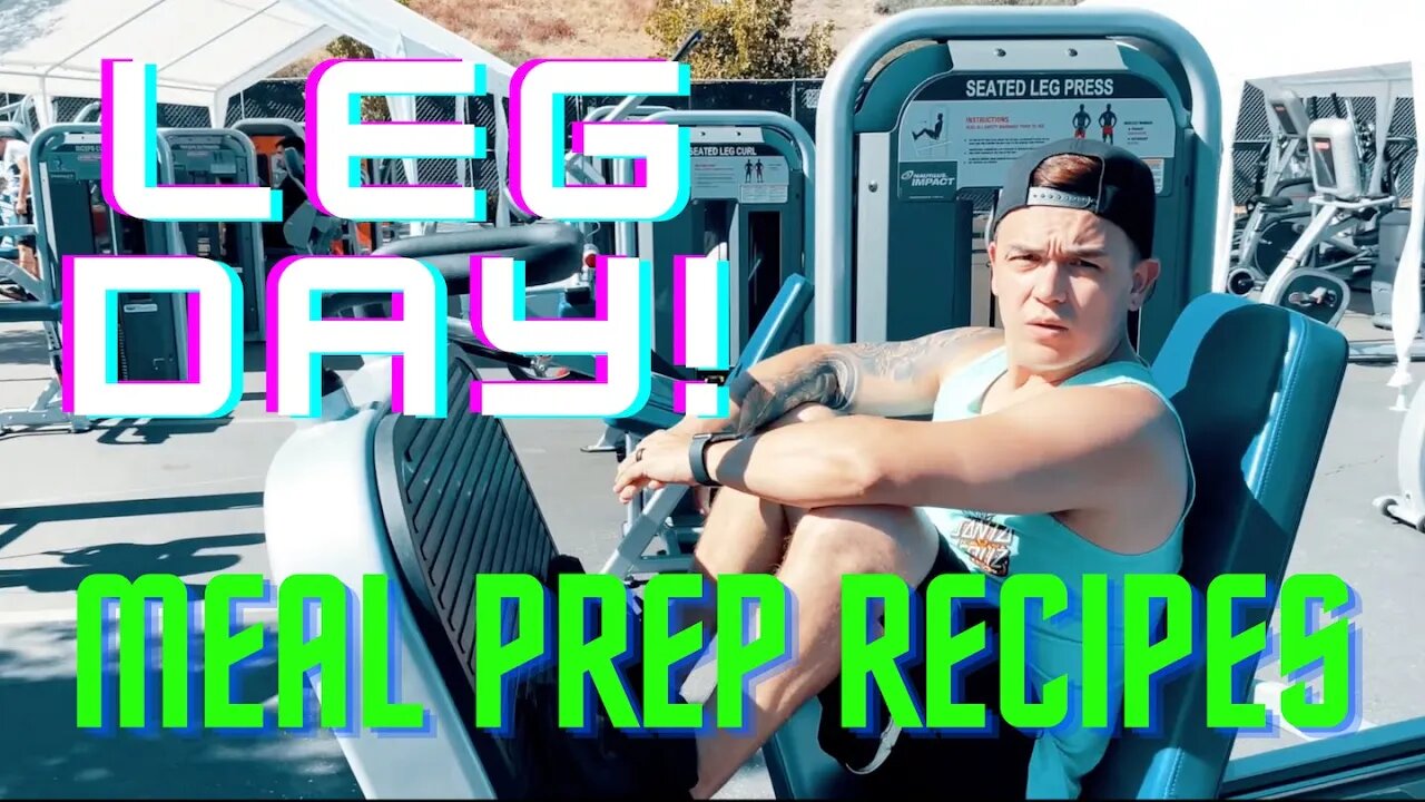 Leg Day Video | Easy Meal Prep Recipes