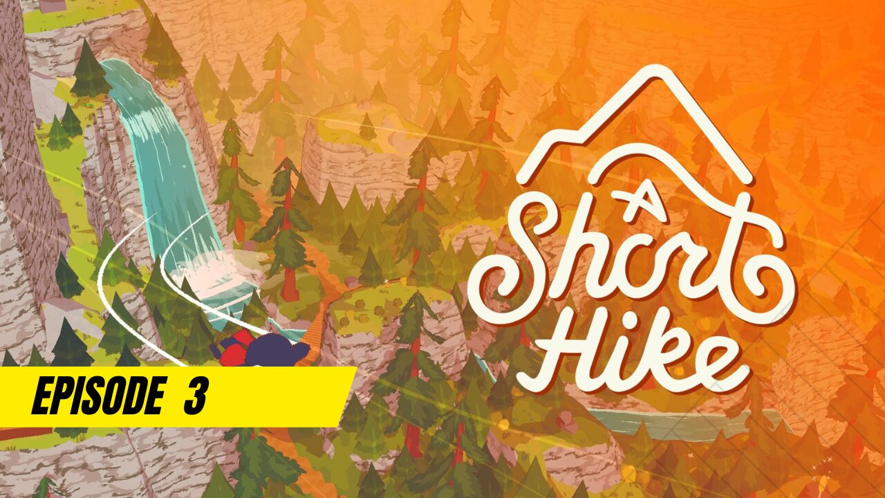 A Short Hike | Episode 3 | Walkthrough