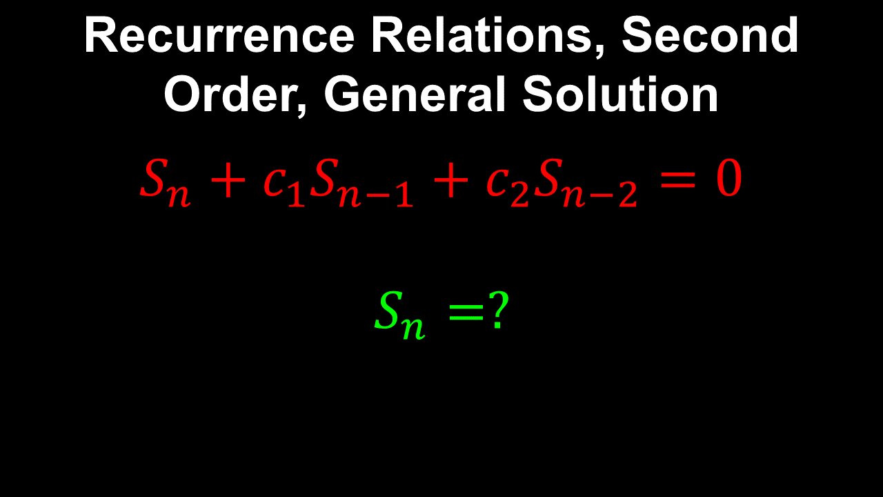 Recurrence Relations, 2nd Order, Homogeneous, Solution - Discrete Mathematics