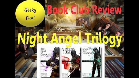 The Night Angel Trilogy by Brent Weeks - A Book Club Review!