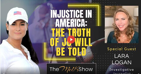 Mel K & Lara Logan | Injustice in America: The Truth of J6 Will Be Told | 9-18-23