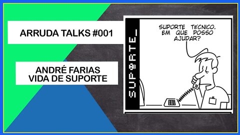 ANDRÉ FARIAS - VIDA DE SUPORTE | ARRUDA TALKS #001