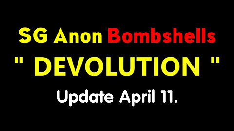 SG Anon Bombshells - Update April 11.