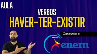 Verbos que sempre caem : haver, existir e ter !