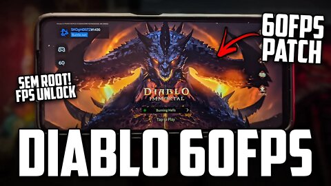 DESBLOQUEIE O FPS DO DIABLO IMMORTAL EM QUALQUER SMARTPHONE SEM ROOT!