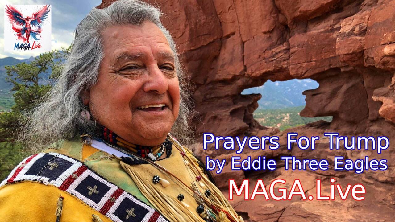 Prayers for Trump by Native American Holy Man Eddie Three Eagles from Garden of the Gods in CO, MAGA