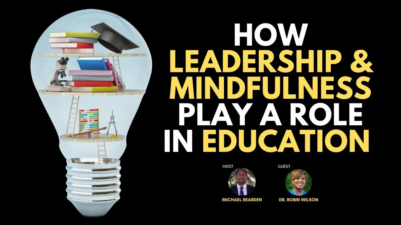 How Leadership and Mindfulness Play A Role In Education with Robin Wilson | Coaching In Session