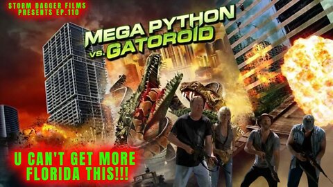 The MOST Florida Movie EVER Made Mega Python Vs Gatoroid!!!