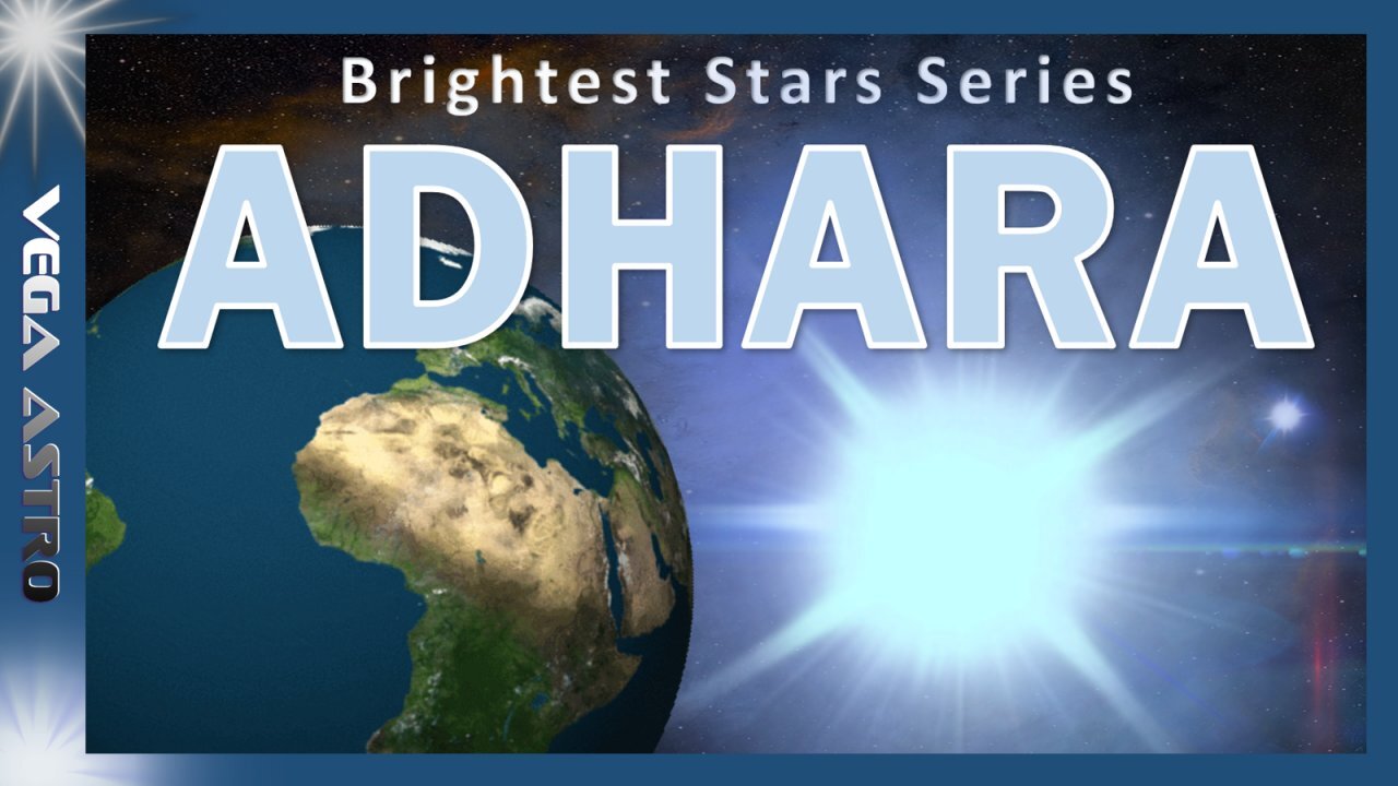 ⭐ADHARA: The Blue SUN Star - Epsilon Canis Majoris A⭐