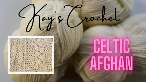 Kay's Crochet Celtic Afghan