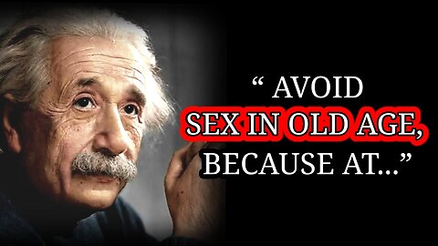 Albet Einstein' Quotes Which are better known in Youth to not Regard in Old Age