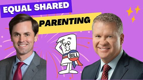 Discuss TX Equal Shared Parenting Bills (Pros/Cons)
