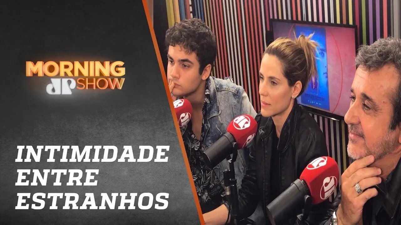 Intimidade Entre Estranhos (elenco) - Morning Show - 03/12/18