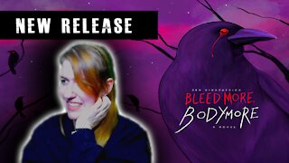 #AuthorTube New Release Tag: Bleed More, Bodymore