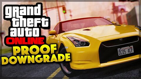 GTA 5 Online - PROOF ROCKSTAR DOWNGRADED! (GTA 5 Gameplay)