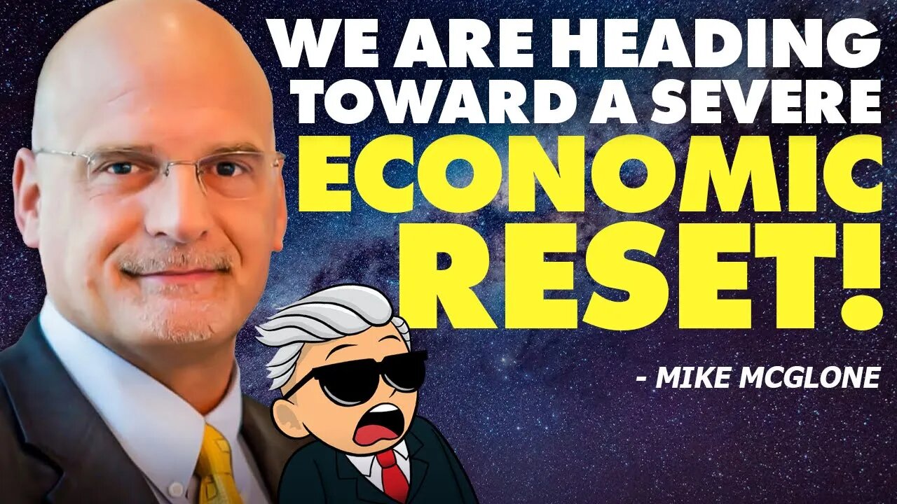 We are Heading Toward a Severe Economic Reset!