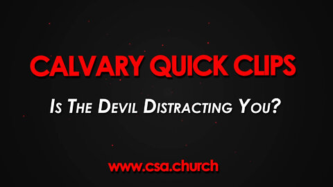 Is the Devil distracting you?