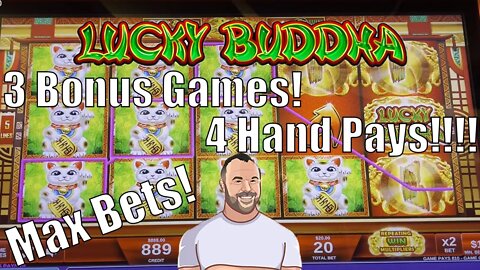 Lucky Buddha! 3 Bonus Games! 4 Hand Pay Jackpots! MAX BETS!