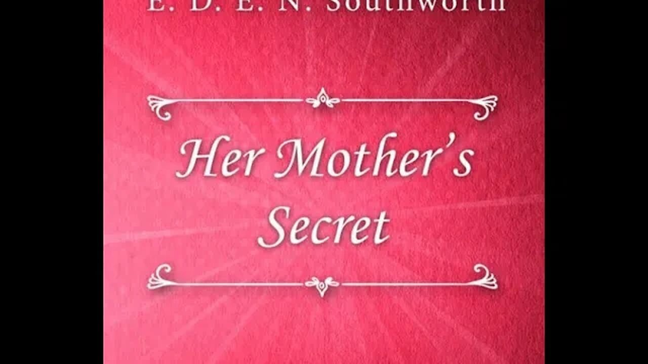 Her Mother's Secret by E.D.E.N. Southworth - Audiobook