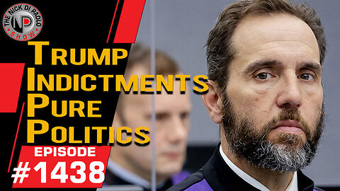 Trump Indictment Pure Politics | Nick Di Paolo Show #1438