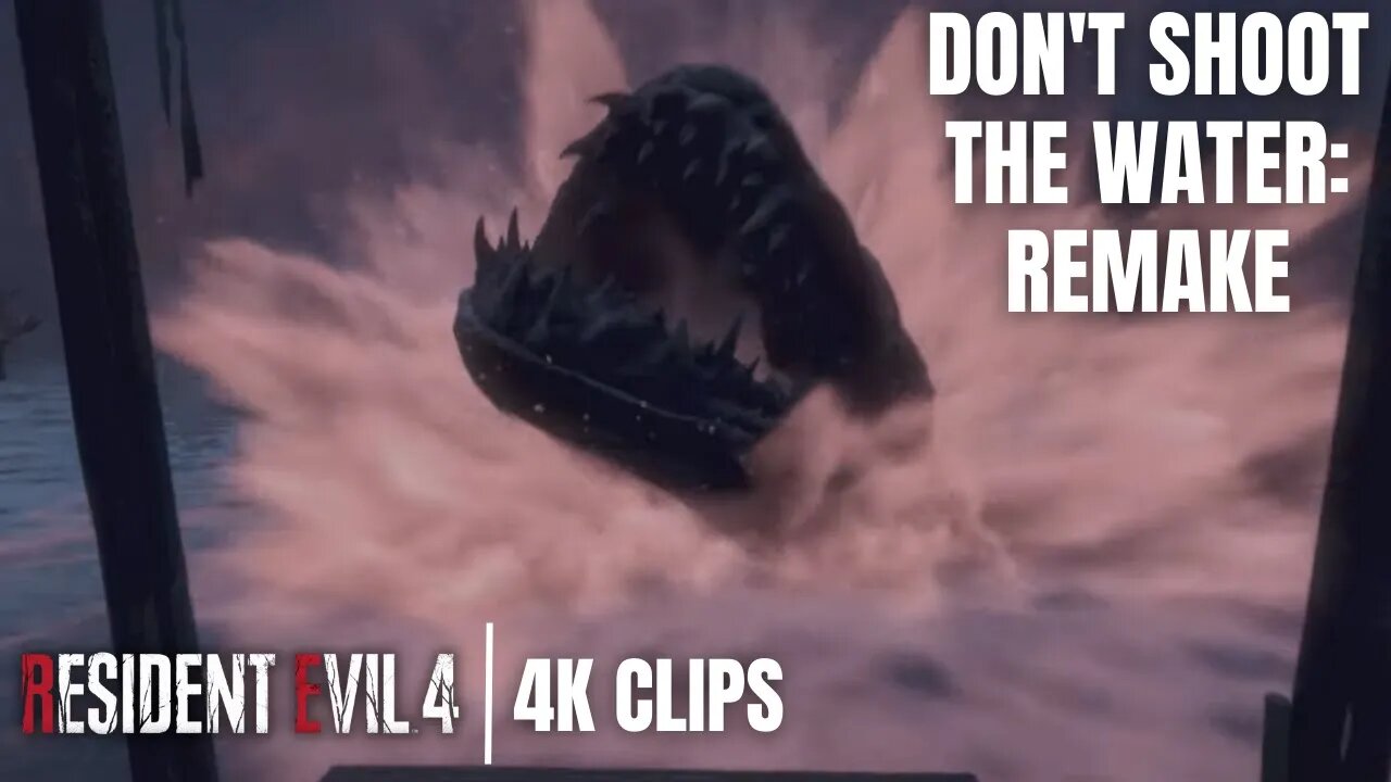 Don't Shoot The Water! | Resident Evil 4 Remake 4K Clips