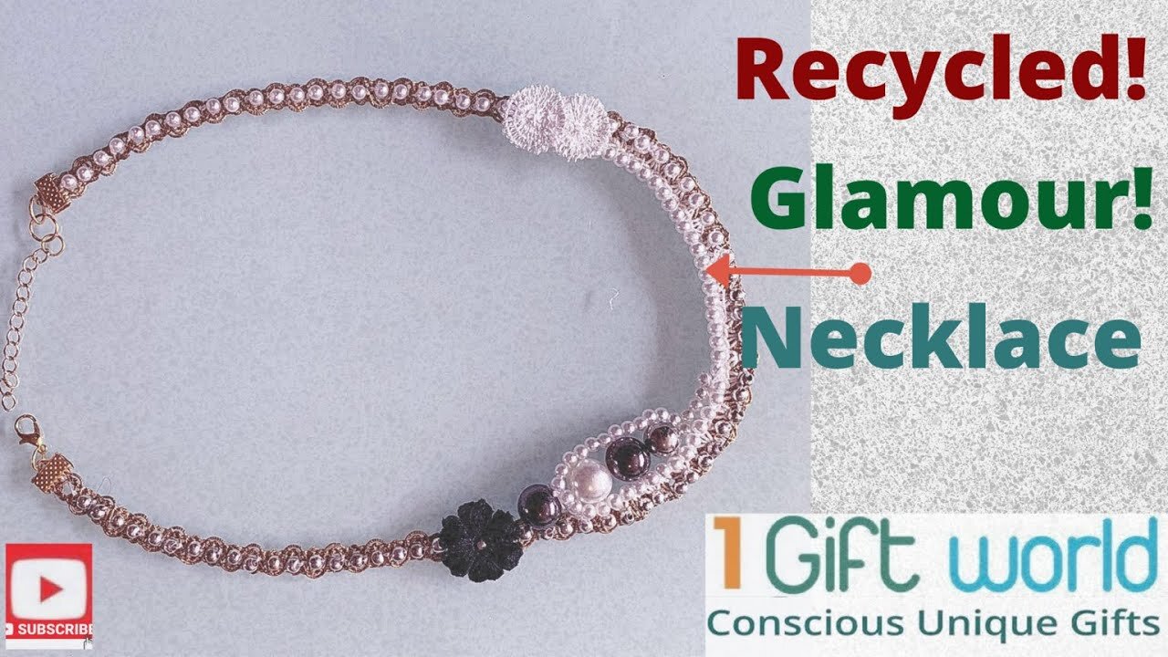 Re-Cycle!, Re-purpose! and make a GLAMOUR NECKLACE