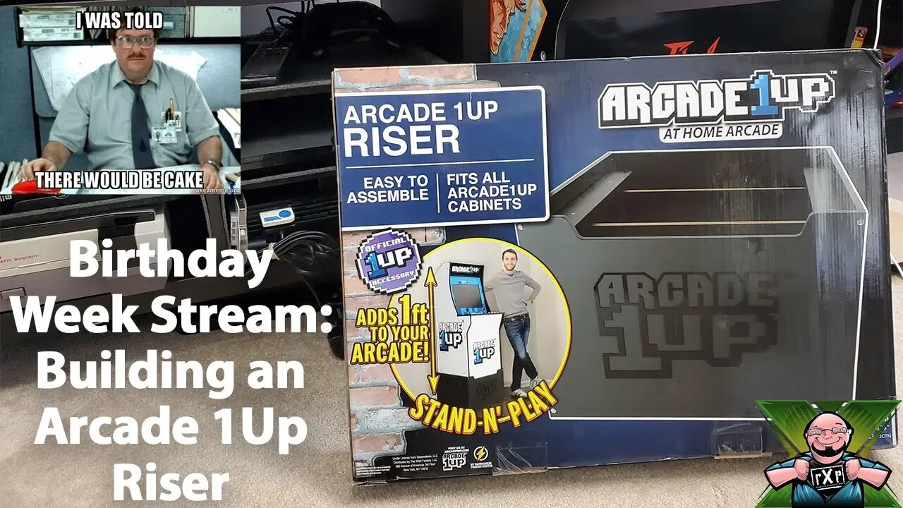 Build & Chill Stream - Building an Arcade 1Up Riser from My Amazing Wife For my Birthday