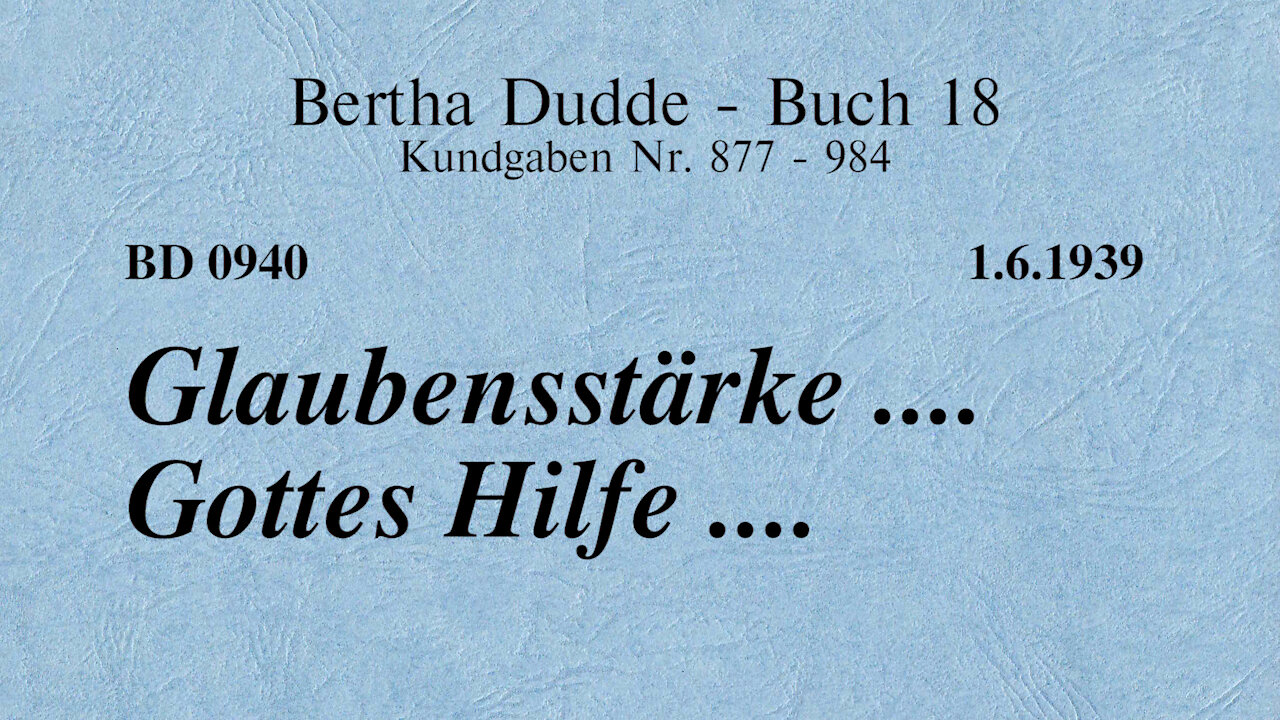 BD 0940 - GLAUBENSSTÄRKE .... GOTTES HILFE ....