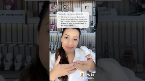 Estou de 36 semanas sinto dor como um estica mentor no pé da barriga principalmente quando eu ando