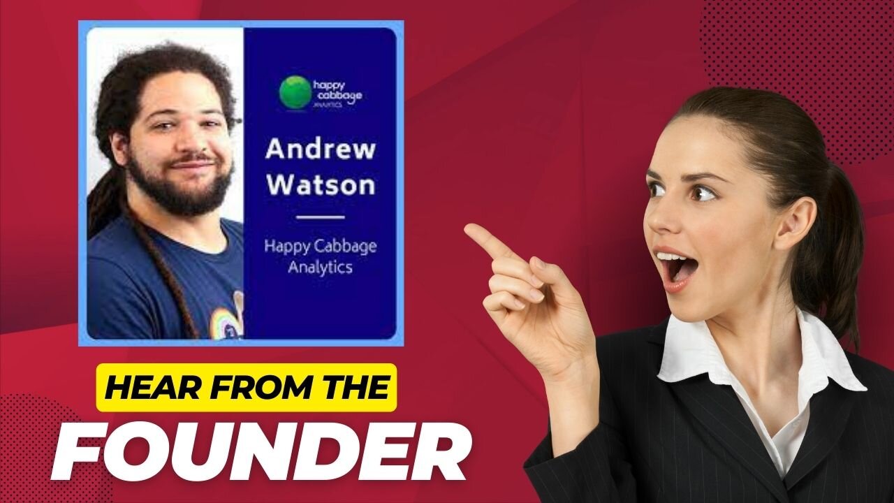 Andrew Watson Founder of Happy Cabbage Analytics Shares The Early Journey For The Brand