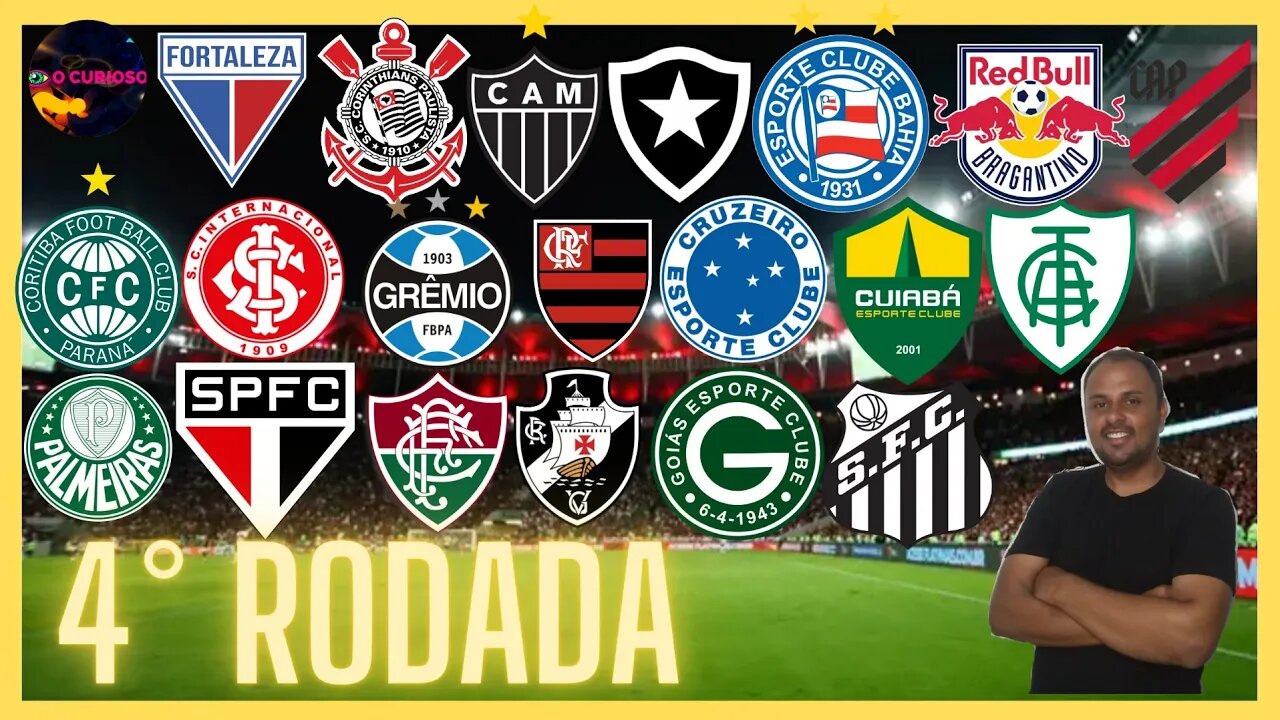 FIM DA QUARTA RODADA DO CAMPEONATO BRASILEIRO SERIA A